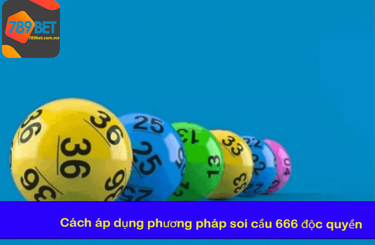 Cách áp dụng phương pháp soi cầu 666 độc quyền