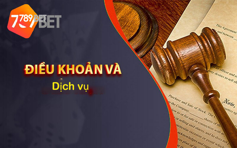 Điều khoản dịch vụ nhà cái 789Bet